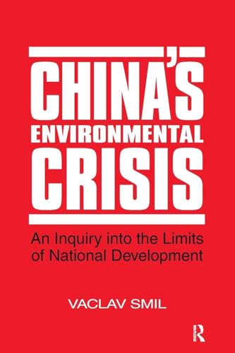 Stock image for China's Environmental Crisis: An Enquiry into the Limits of National Development for sale by Wonder Book