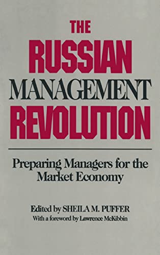 9781563240423: The Russian Management Revolution: Preparing Managers for a Market Economy: Preparing Managers for a Market Economy