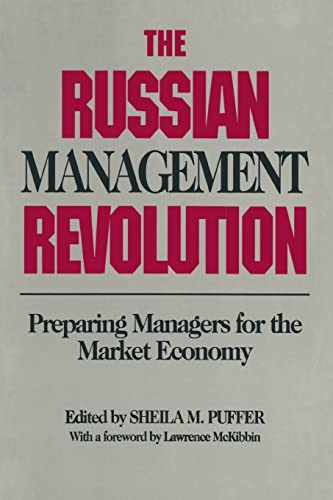 Stock image for The Russian Management Revolution: Preparing Managers for a Market Economy for sale by Blackwell's