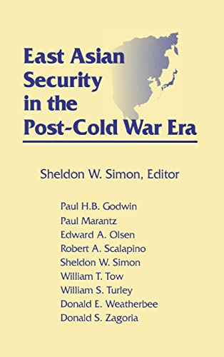 Stock image for East Asian Security in the Post-Cold War Era for sale by RWL GROUP  (Booksellers)