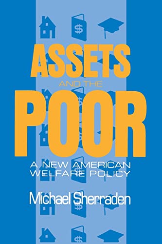 Beispielbild fr Assets and the Poor: New American Welfare Policy zum Verkauf von BooksRun