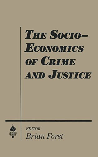 Imagen de archivo de The Socio-economics of Crime and Justice (Studies in Socio-economics S.) a la venta por Reuseabook