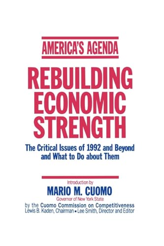 America's Agenda: Rebuilding Economic Strength (9781563240942) by Cuomo, Mario M.