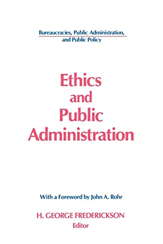 Stock image for Ethics and Public Administration for sale by ThriftBooks-Dallas