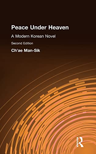 Imagen de archivo de Peace under Heaven: a Modern Korean Novel : A Modern Korean Novel a la venta por Better World Books