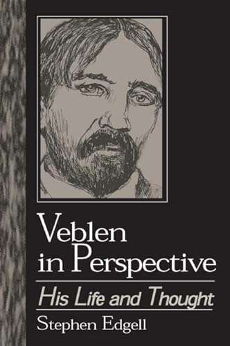 Stock image for Veblen in Perspective: His Life and Thought (Studies in Institutional Economics) for sale by Phatpocket Limited