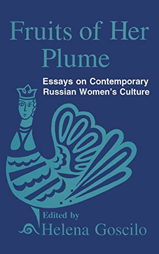 Stock image for Fruits of Her Plume: Essays on Contemporary Russian Women's Culture: Essays on Contemporary Russian Women's Culture for sale by Blackwell's
