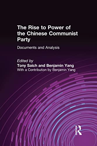 9781563241543: The Rise to Power of the Chinese Communist Party: Documents and Analysis