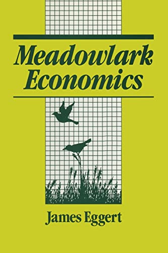 Imagen de archivo de Meadowlark Economies: Work and Leisure in the Ecosystem a la venta por Chiron Media