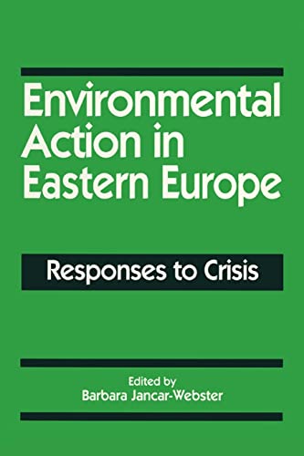 Stock image for Environmental Action in Eastern Europe: Responses to Crisis for sale by Blackwell's