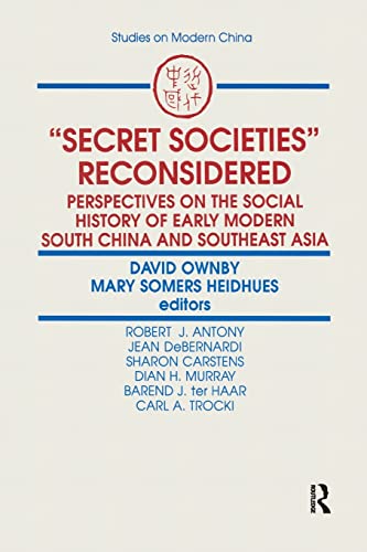 Beispielbild fr Secret Societies Reconsidered: Perspectives on the Social History of Early Modern South China and Southeast Asia: Perspectives on the Social History of Early Modern South China and Southeast Asia zum Verkauf von Blackwell's