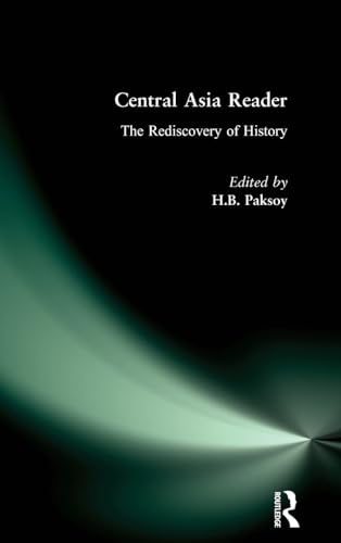 9781563242014: Central Asia Reader: The Rediscovery of History: The Rediscovery of History