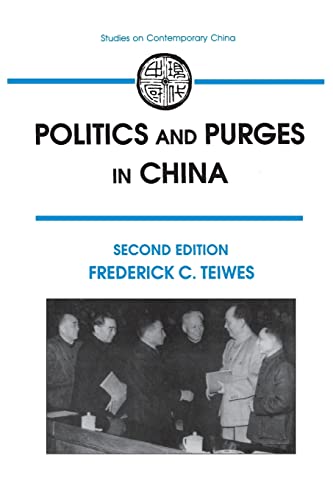 Beispielbild fr Politics and Purges in China: Rectification and the Decline of Party Norms, 1950-65 zum Verkauf von Blackwell's