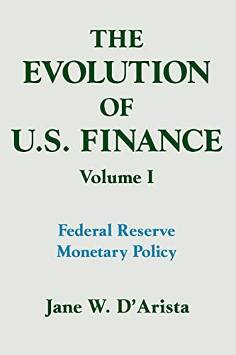 Beispielbild fr The Evolution of U.S. Finance Volume I (Only): Federal Reserve Monetary Policy: 1915-1935 zum Verkauf von Winged Monkey Books