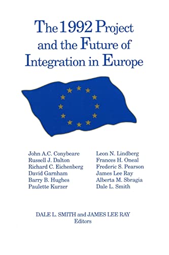 Stock image for The 1992 Project and the Future of Integration in Europe for sale by Revaluation Books