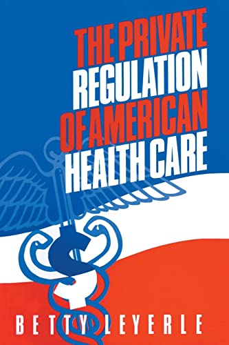 Stock image for The Private Regulation of American Health Care for sale by Chiron Media