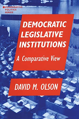 9781563243158: Democratic Legislative Institutions: A Comparative View: A Comparative View: A Comparative View (Comparative Politics (Paperback))