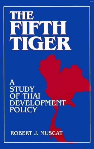 Stock image for The Fifth Tiger: Study of Thai Development Policy : Study of Thai Development Policy for sale by Better World Books