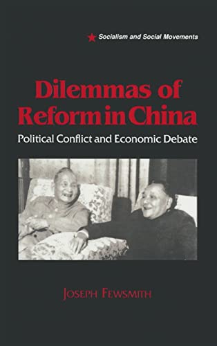 Stock image for Dilemmas of Reform in China: Political Conflict and Economic Debate : Political Conflict and Economic Debate for sale by Better World Books