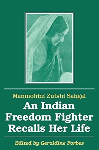 Beispielbild fr An Indian Freedom Fighter Recalls Her Life (Foremother Legacies) zum Verkauf von BooksRun
