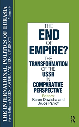 Beispielbild fr The end of empire? : the transformation of the USSR in comparative perspective. zum Verkauf von Kloof Booksellers & Scientia Verlag