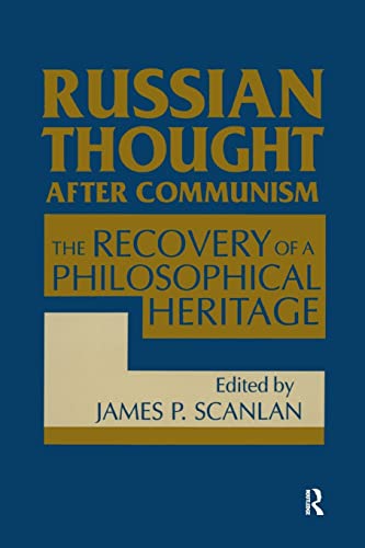 Beispielbild fr Russian Thought After Communism: The Rediscovery of a Philosophical Heritage: The Rediscovery of a Philosophical Heritage zum Verkauf von Blackwell's