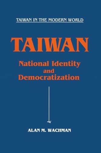 Beispielbild f�r Taiwan: National Identity and Democratization : National Identity and Democratization zum Verkauf von Better World Books