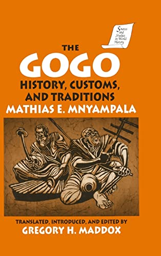 Stock image for The Gogo: History, Customs, and Traditions (Sources and Studies in World History) for sale by mountain