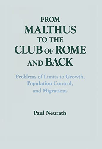 9781563244070: From Malthus to the Club of Rome and Back: Problems of Limits to Growth, Population Control, and Migrations