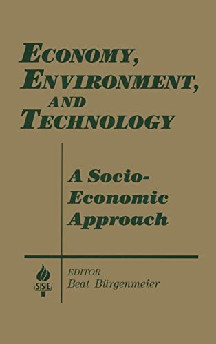Stock image for Economy, Environment, and Technology: A Socio-Economic Approach for sale by Revaluation Books