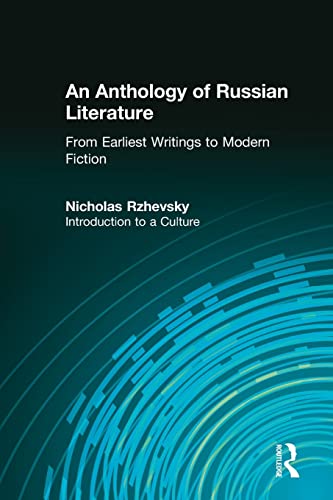 9781563244223: An Anthology of Russian Literature from Earliest Writings to Modern Fiction: Introduction to a Culture