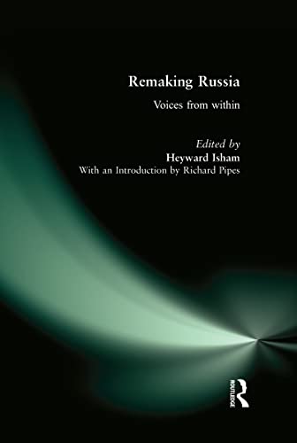 Beispielbild fr Remaking Russia: Voices from Within : Voices from Within zum Verkauf von Better World Books