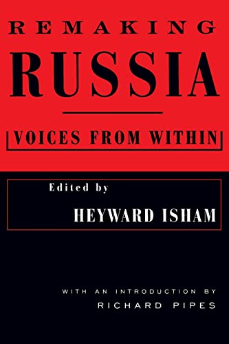 Imagen de archivo de Remaking Russia: Voices from Within : Voices from Within a la venta por Better World Books