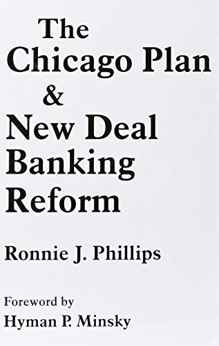 Beispielbild fr The Chicago Plan and New Deal Banking Reform zum Verkauf von Better World Books