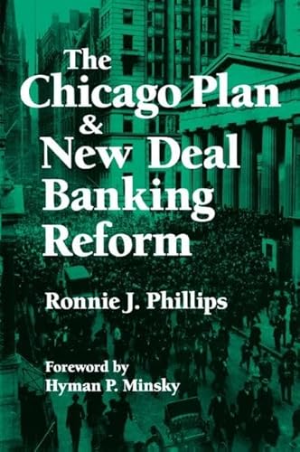 Beispielbild fr The Chicago Plan and New Deal Banking Reform zum Verkauf von Blackwell's