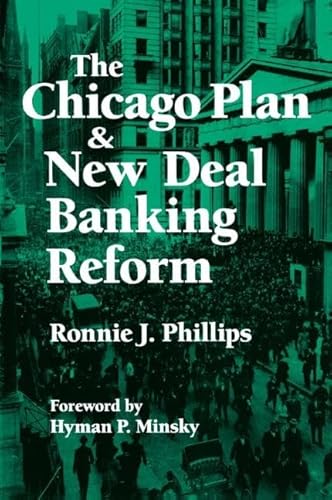 9781563244704: The Chicago Plan and New Deal Banking Reform