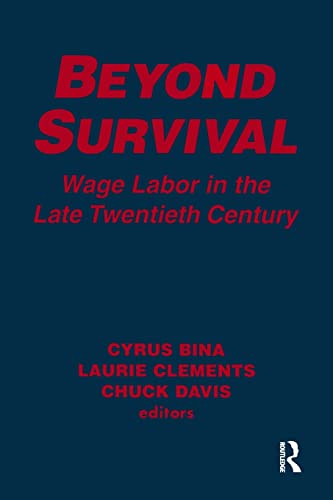 Imagen de archivo de Beyond Survival: Wage Labour and Capital in the Late Twentieth Century : Wage Labour and Capital in the Late Twentieth Century a la venta por Better World Books