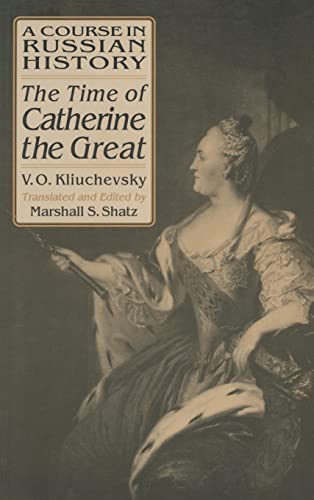 Imagen de archivo de A Course in Russian History: The Time of Catherine the Great a la venta por Sequitur Books