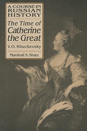 Imagen de archivo de A Course in Russian History: The Time of Catherine the Great a la venta por HPB-Emerald