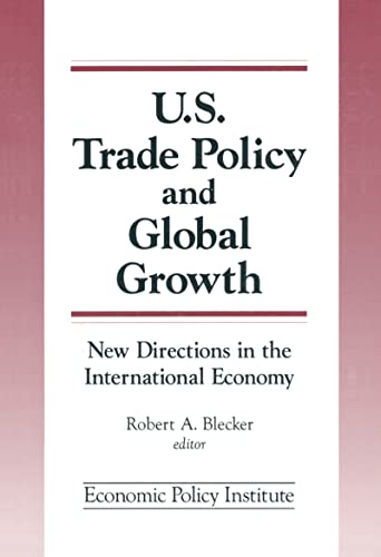 Trade Policy and Global Growth: New Directions in the International Economy: New Directions in th...