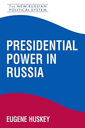 Stock image for Presidential Power in Russia (New Russian Political System) for sale by Wonder Book