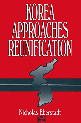 Imagen de archivo de Korea Approaches Reunification (Study of the National Bureau of Asian Research) a la venta por Sequitur Books