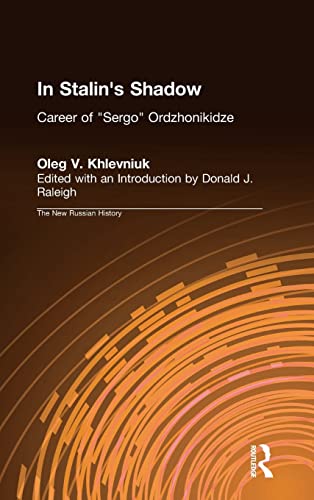 Imagen de archivo de In Stalin's Shadow: Career of Sergo Ordzhonikidze (New Russian History) a la venta por Midtown Scholar Bookstore