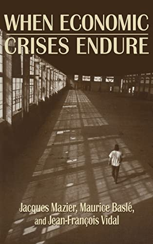 Imagen de archivo de When Economic Crises Endure a la venta por Better World Books