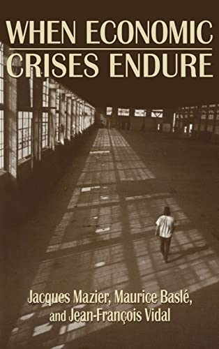 Stock image for When Economic Crises Endure for sale by Better World Books