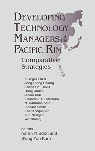 Beispielbild fr Developing Technology Managers in the Pacific Rim: Comparative Strategies zum Verkauf von Revaluation Books