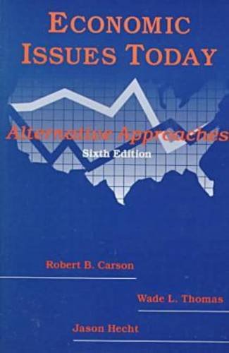 Beispielbild fr Economic Issues Today: Alternative Approaches: Alternative Approaches zum Verkauf von Housing Works Online Bookstore