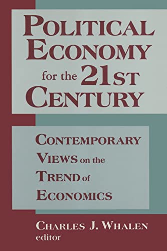 Stock image for Political Economy for the 21st Century: Contemporary Views on the Trend of Economics for sale by HPB-Red