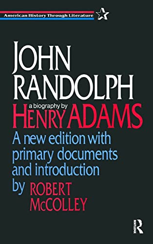 9781563246524: John Randolph: A New Edition with Primary Documents and Introduction by Robert McColley (American History Through Literature)