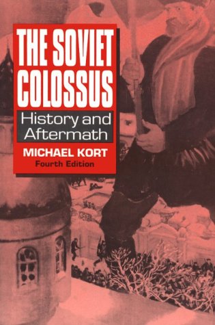Beispielbild fr The Soviet Colossus: History and Aftermath zum Verkauf von Wonder Book